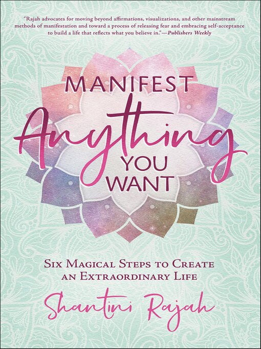 Title details for Manifest Anything You Want by Shantini Rajah - Available